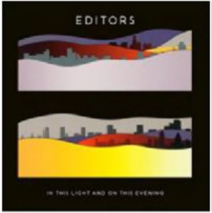 Image of Editors - In This Light And On This Evening