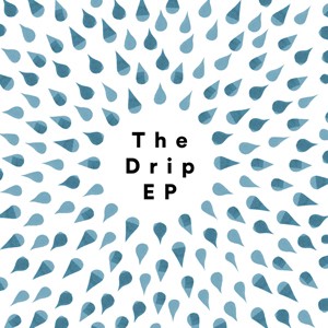 Image of Various Artists - The Drip EP Feat. Matthew Herbert, Cosmo Sheldrake, Yann Seznec & Crewdson