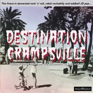Image of Various Artists - Destination Crampsville: The Finest In Demented Rock 'n' Roll, Rabid Rockabilly And Oddball JD Pop...