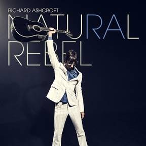Image of Richard Ashcroft - Natural Rebel