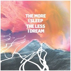 Image of We Were Promised Jetpacks - The More I Sleep The Less I Dream