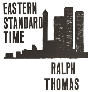 Image of Ralph Thomas - Eastern Standard Time