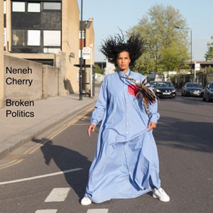Image of Neneh Cherry - Broken Politics