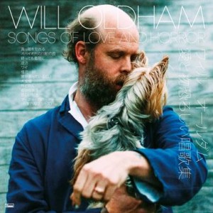 Image of Will Oldham - Songs Of Love And Horror