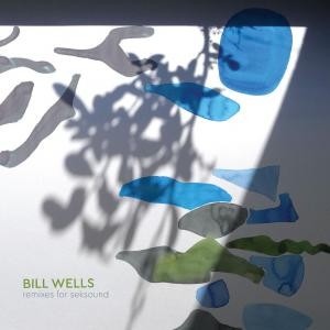 Image of Bill Wells - Remixes For Seksound