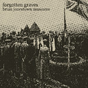 Image of Brian Jonestown Massacre - Forgotten Graves
