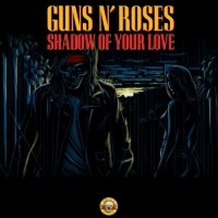 Image of Guns N’ Roses - Shadow Of Your Love / Movin' To The City (Black Friday 2018)