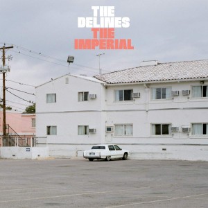 Image of The Delines - The Imperial