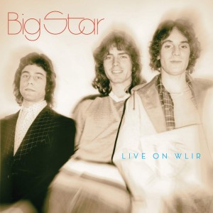 Image of Big Star - Live On WLIR