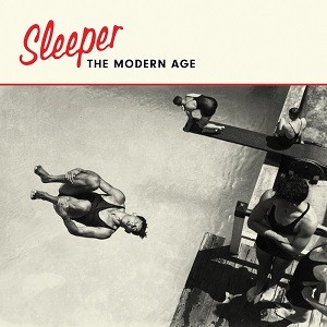 Image of Sleeper - The Modern Age