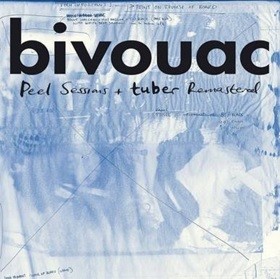 Image of Bivouac - Peel Sessions + Tuber