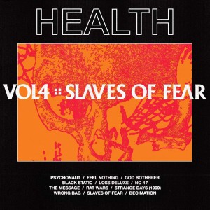 Image of Health - Vol. 4: Slaves Of Fear