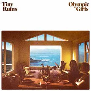 Image of Tiny Ruins - Olympic Girls
