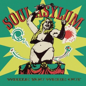Image of Soul Asylum - While You Were Out