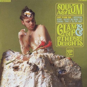 Image of Soul Asylum - Clam Dip & Other Delights