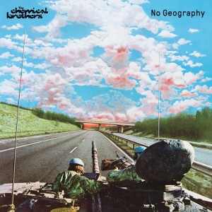 Image of The Chemical Brothers - No Geography