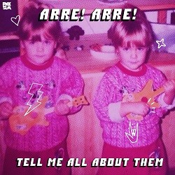 Image of Arre! Arre! - Tell Me All About Them