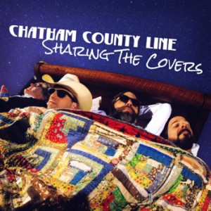 Image of Chatham County Line - Sharing The Covers
