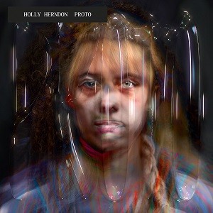 Image of Holly Herndon - Proto
