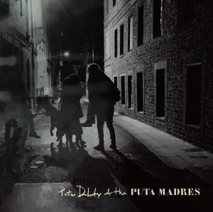 Image of Peter Doherty & The Puta Madres - Who’s Been Having You Over / Paradise Is Under Your Nose