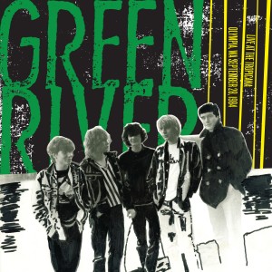 Image of Green River - Olympia, Tropicana, 1984