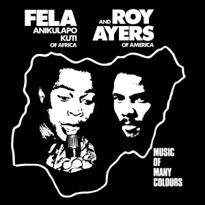 Image of Fela Kuti And Roy Ayers - Music Of Many Colours