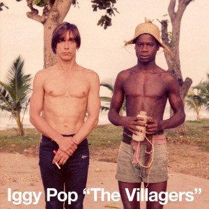 Image of Iggy Pop - The Villagers / Pain & Suffering