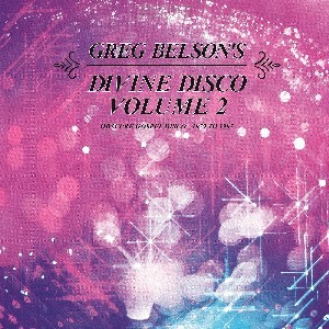 Image of Various Artists - Greg Belson’s Divine Disco Volume Two: Obscure Gospel Disco (1979-1987)