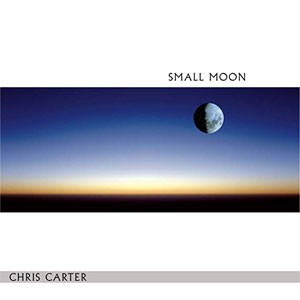 Image of Chris Carter - Small Moon