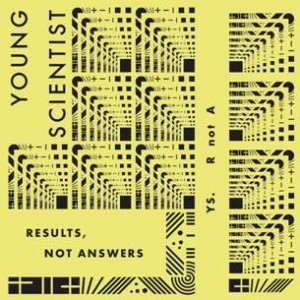 Image of Young Scientist - Results, Not Answers