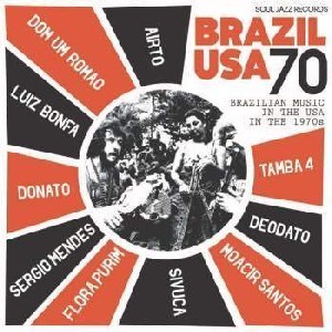 Image of Various Artists - Soul Jazz Records Presents Brazil USA 70: Brazilian Music In The USA In The 1970s