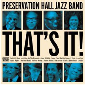 Image of Preservation Hall Jazz Band - That's It!