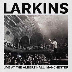 Image of Larkins - Live At The Albert Hall, Manchester