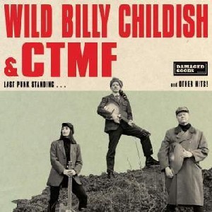 Image of Wild Billy Childish & CTMF - Last Punk Standing