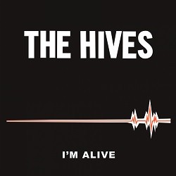 Image of The Hives - I'm Alive