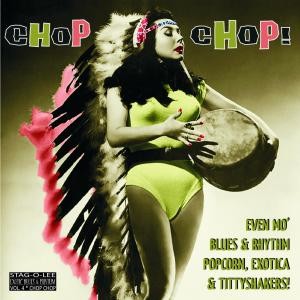 Image of Various Artists - Exotic Blues & Rhythm - Vol. 04 Chop Chop!