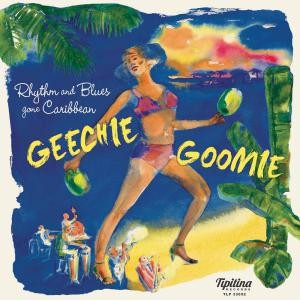 Image of Various Artists - Geechie Goomie - R'n'B Gone Caribbean