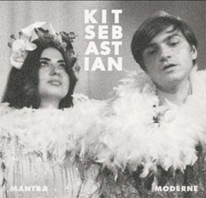Image of Kit Sebastian - Mantra Moderne