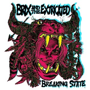 Image of Brix & The Extricated - Breaking State
