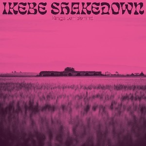 Image of Ikebe Shakedown - Kings Left Behind