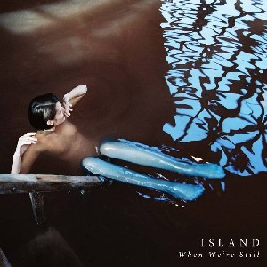 Image of Island - When We're Still EP