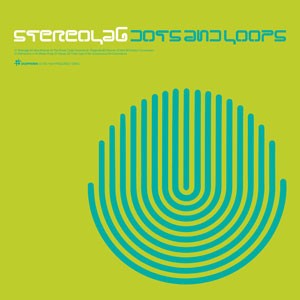 Image of Stereolab - Dots & Loops - Expanded Edition