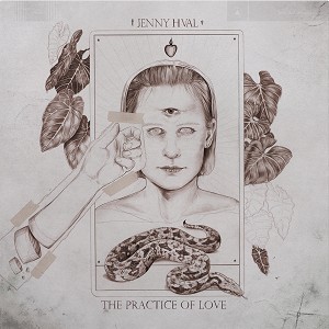 Image of Jenny Hval - The Practice Of Love