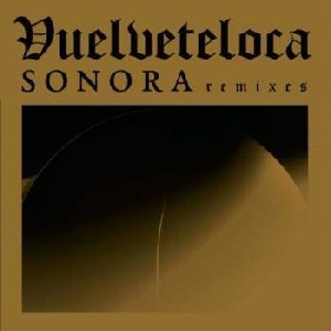 Image of Vuelveteloca - Sonora Remix