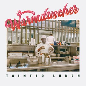 Image of Warmduscher - Tainted Lunch
