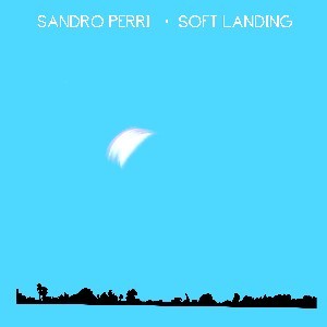 Image of Sandro Perri - Soft Landing