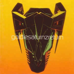 Image of Goldie - Saturnz Return - 21st Anniversary Edition