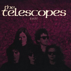 Image of The Telescopes - Taste (30th Anniversary Edition)