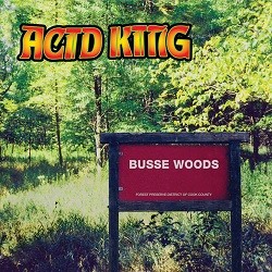Image of Acid King - Busse Woods