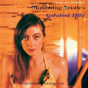 Image of Throbbing Gristle - Throbbing Gristle’s Greatest Hits
